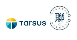 Tarsus Pharmaceuticals 与联拓生物宣布建立战略合作，携手在大中华区对用于治疗蠕形螨睑缘炎和睑板腺功能障碍的TP-03进行开发和商业化